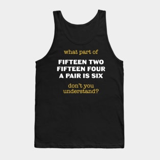Funny Cribbage What Part of Cribbage Don't You Understand? Tank Top